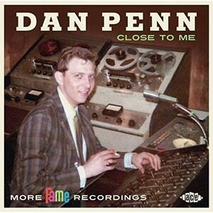 Dan Penn - Close To Me: More Fame Recordings  CD
